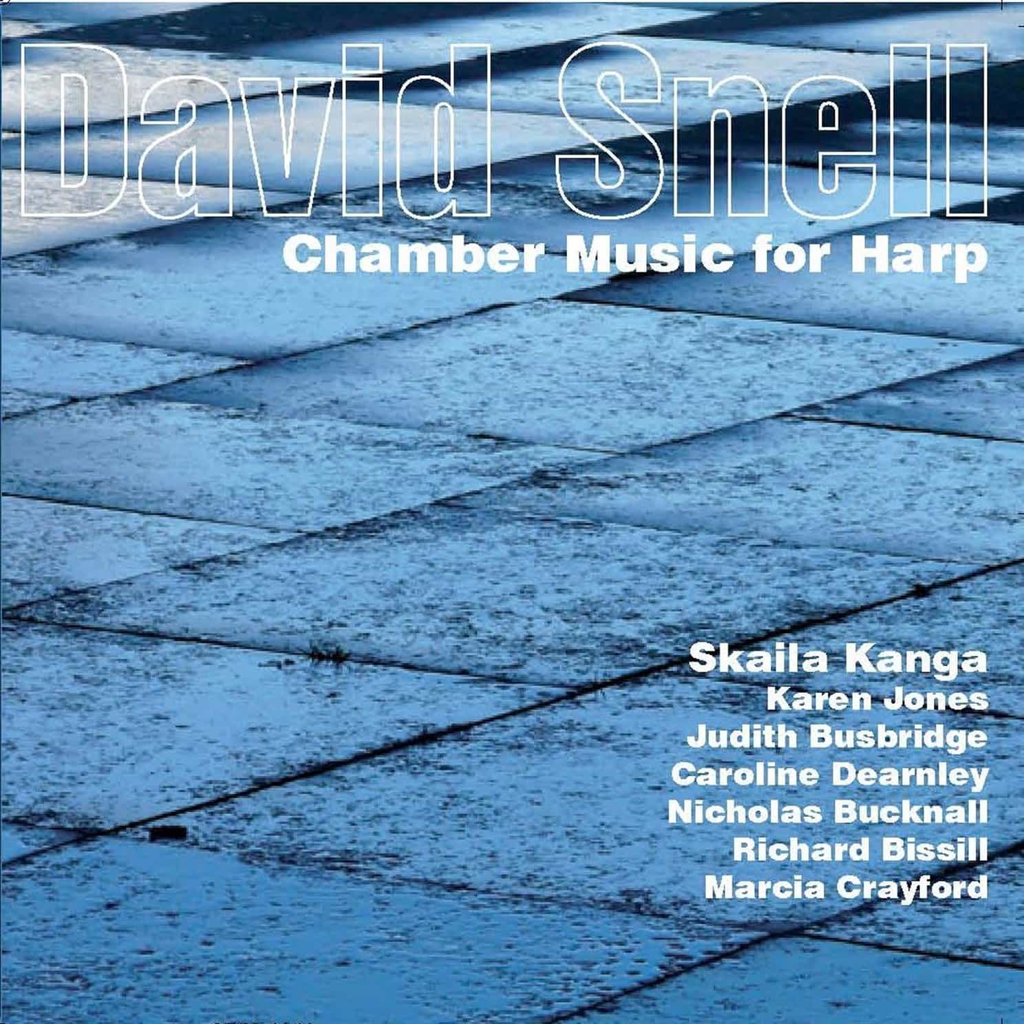 David Snell Chamber Music for Harp Divine Art Recordings